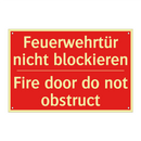 Feuerwehrtür nicht blockieren - Fire door do not obstruct