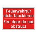 Feuerwehrtür nicht blockieren - Fire door do not obstruct