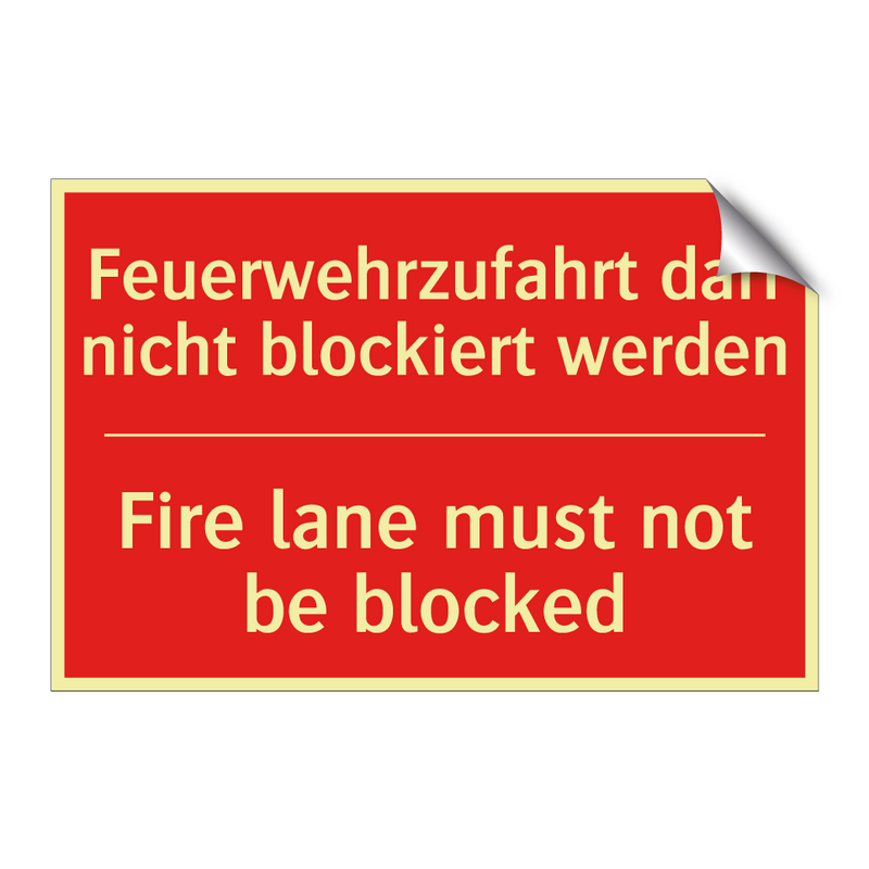 Feuerwehrzufahrt darf nicht blockiert /.../ - Fire lane must not be blocked