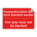 Feuerwehrzufahrt darf nicht blockiert /.../ - Fire lane must not be blocked