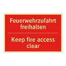 Feuerwehrzufahrt freihalten - Keep fire access clear