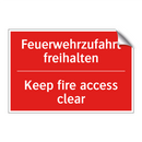 Feuerwehrzufahrt freihalten - Keep fire access clear