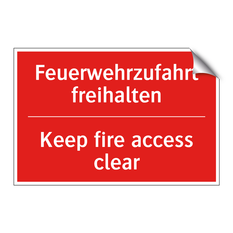 Feuerwehrzufahrt freihalten - Keep fire access clear