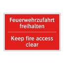 Feuerwehrzufahrt freihalten - Keep fire access clear