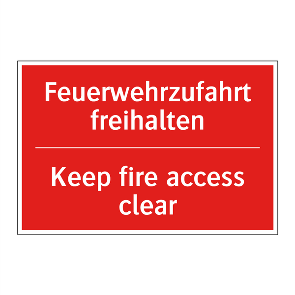 Feuerwehrzufahrt freihalten - Keep fire access clear