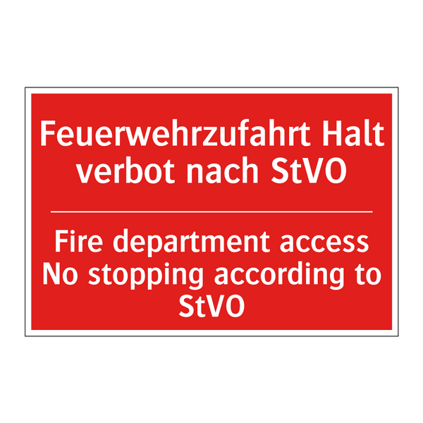 Feuerwehrzufahrt Halt verbot nach /.../ - Fire department access No stopping /.../