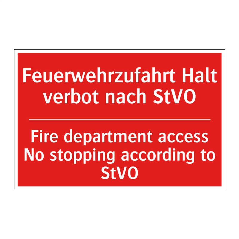 Feuerwehrzufahrt Halt verbot nach /.../ - Fire department access No stopping /.../