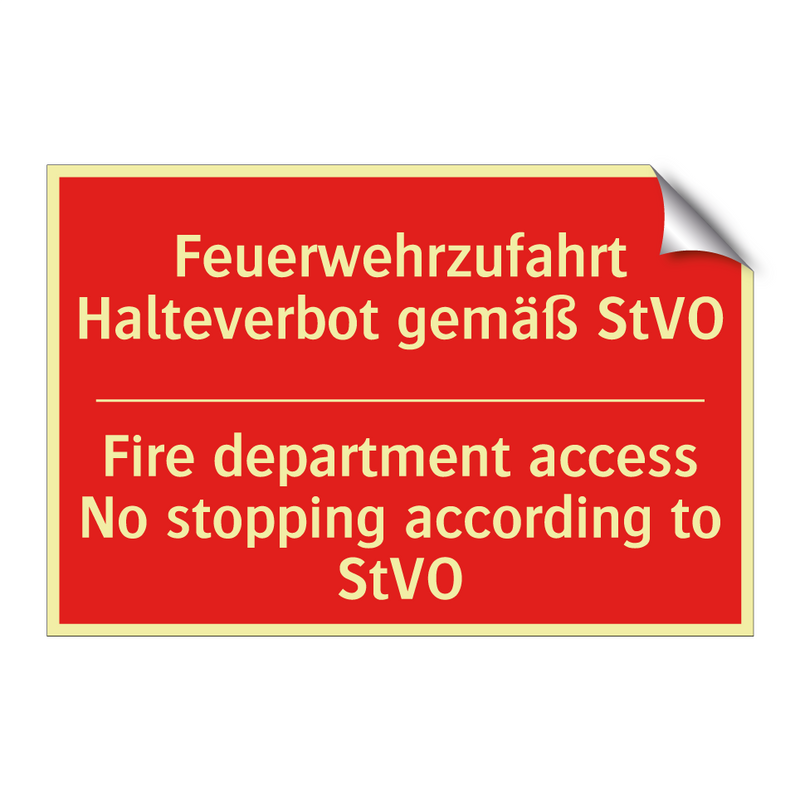 Feuerwehrzufahrt Halteverbot gemäß /.../ - Fire department access No stopping /.../