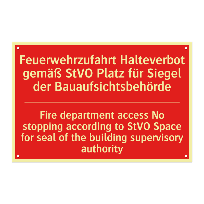 Feuerwehrzufahrt Halteverbot gemäß /.../ - Fire department access No stopping /.../