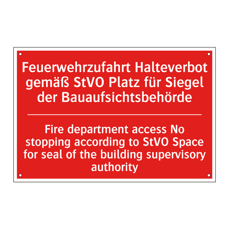 Feuerwehrzufahrt Halteverbot gemäß /.../ - Fire department access No stopping /.../