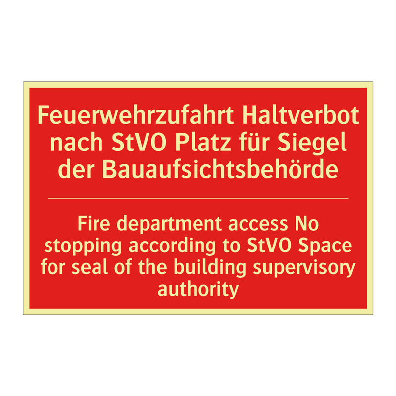 Feuerwehrzufahrt Haltverbot nach /.../ - Fire department access No stopping /.../