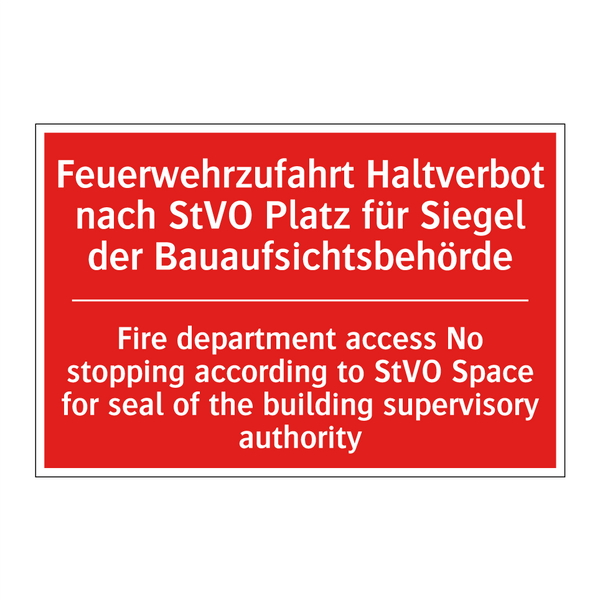 Feuerwehrzufahrt Haltverbot nach /.../ - Fire department access No stopping /.../