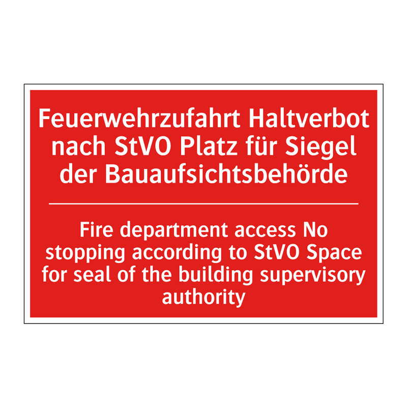Feuerwehrzufahrt Haltverbot nach /.../ - Fire department access No stopping /.../