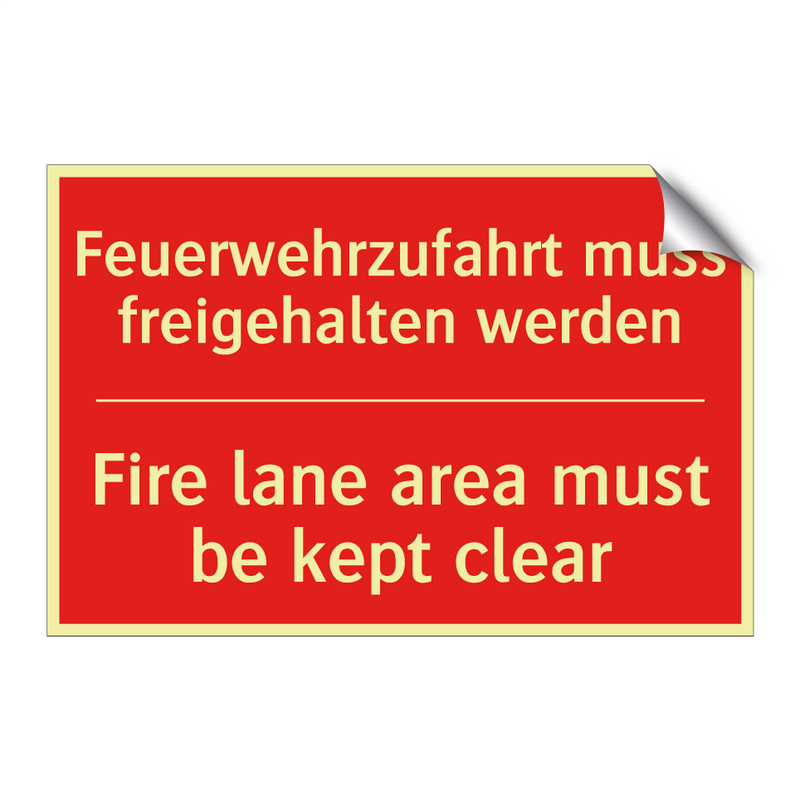 Feuerwehrzufahrt muss freigehalten /.../ - Fire lane area must be kept clear/.../