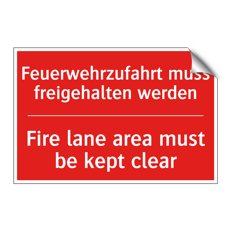 Feuerwehrzufahrt muss freigehalten /.../ - Fire lane area must be kept clear/.../