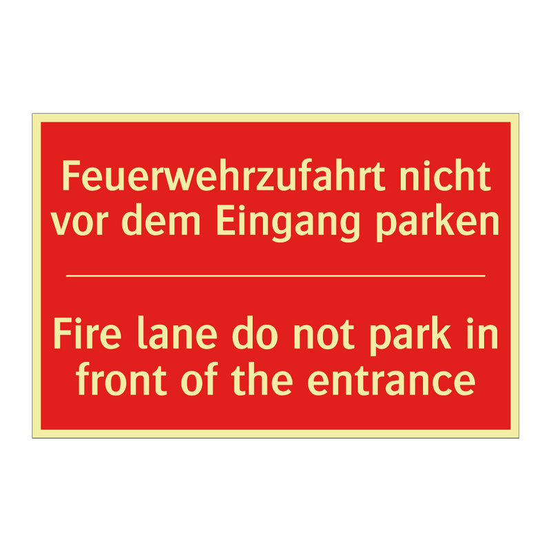 Feuerwehrzufahrt nicht vor dem /.../ - Fire lane do not park in front /.../