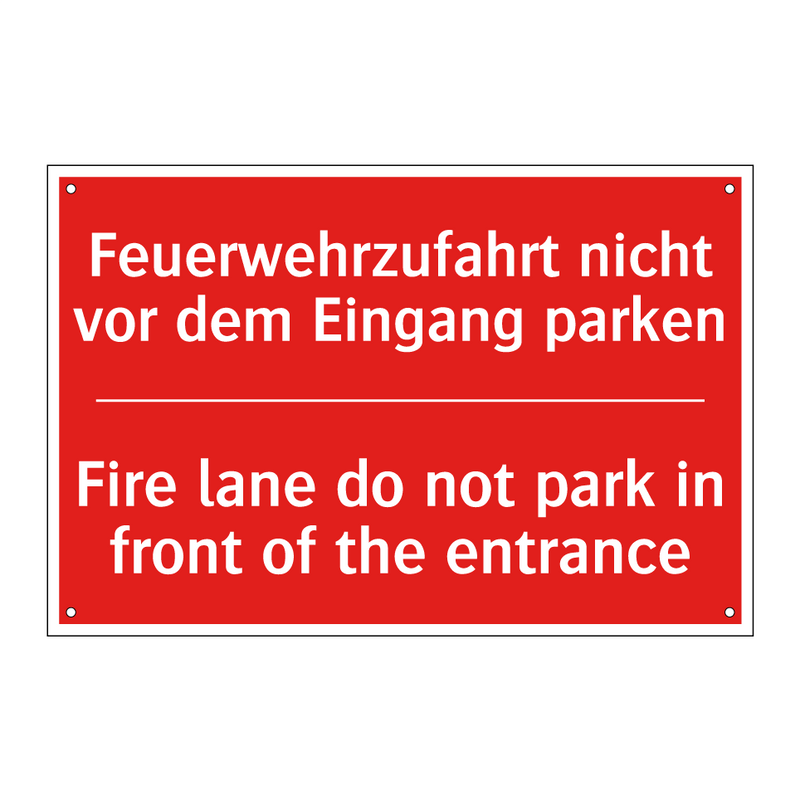 Feuerwehrzufahrt nicht vor dem /.../ - Fire lane do not park in front /.../