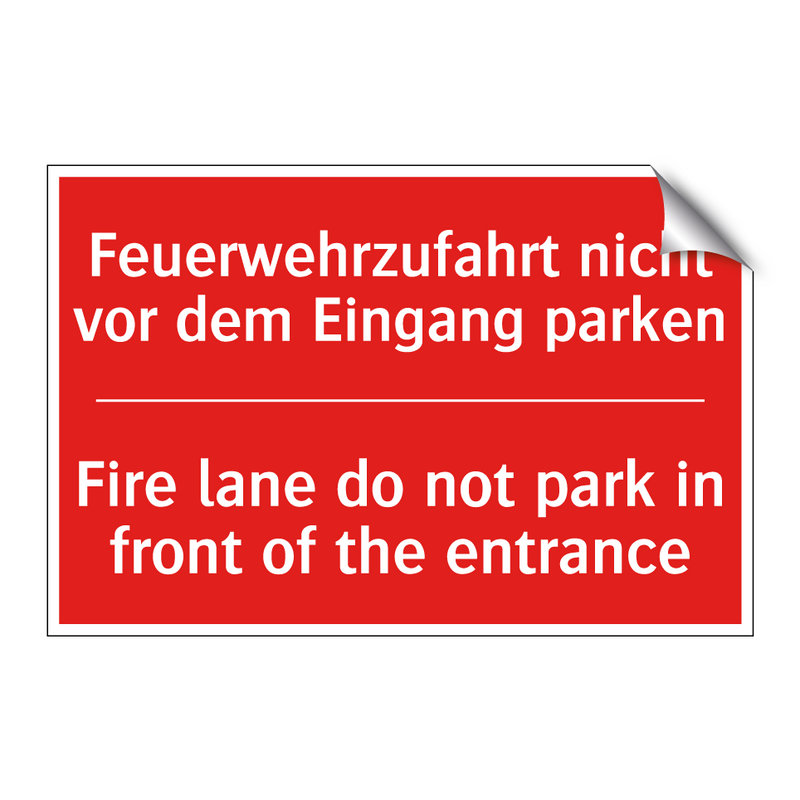 Feuerwehrzufahrt nicht vor dem /.../ - Fire lane do not park in front /.../