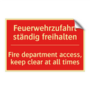 Feuerwehrzufahrt ständig freihalten/.../ - Fire department access, keep clear /.../