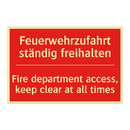 Feuerwehrzufahrt ständig freihalten/.../ - Fire department access, keep clear /.../
