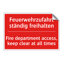 Feuerwehrzufahrt ständig freihalten/.../ - Fire department access, keep clear /.../