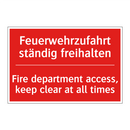 Feuerwehrzufahrt ständig freihalten/.../ - Fire department access, keep clear /.../