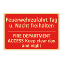 Feuerwehrzufahrt Tag u. Nacht /.../ - FIRE DEPARTMENT ACCESS Keep clear /.../