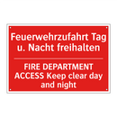 Feuerwehrzufahrt Tag u. Nacht /.../ - FIRE DEPARTMENT ACCESS Keep clear /.../