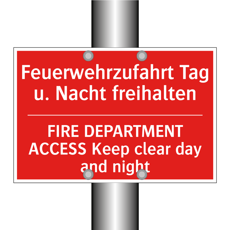 Feuerwehrzufahrt Tag u. Nacht /.../ - FIRE DEPARTMENT ACCESS Keep clear /.../