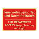 Feuerwehrzugang Tag und Nacht /.../ - FIRE DEPARTMENT ACCESS Keep clear /.../