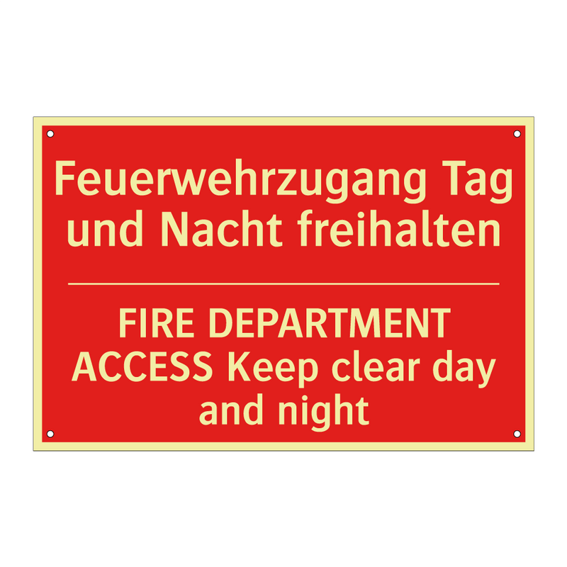 Feuerwehrzugang Tag und Nacht /.../ - FIRE DEPARTMENT ACCESS Keep clear /.../