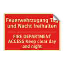 Feuerwehrzugang Tag und Nacht /.../ - FIRE DEPARTMENT ACCESS Keep clear /.../