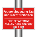 Feuerwehrzugang Tag und Nacht /.../ - FIRE DEPARTMENT ACCESS Keep clear /.../