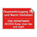 Feuerwehrzugang Tag und Nacht /.../ - FIRE DEPARTMENT ACCESS Keep clear /.../