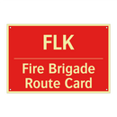 FLK - Fire Brigade Route Card
