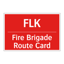 FLK - Fire Brigade Route Card