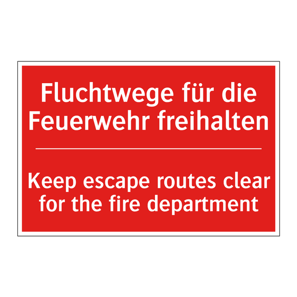 Fluchtwege für die Feuerwehr freihalten/.../ - Keep escape routes clear for the /.../