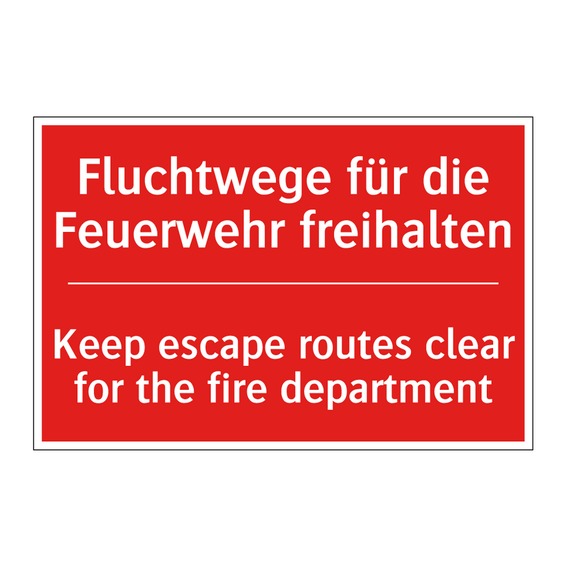 Fluchtwege für die Feuerwehr freihalten/.../ - Keep escape routes clear for the /.../