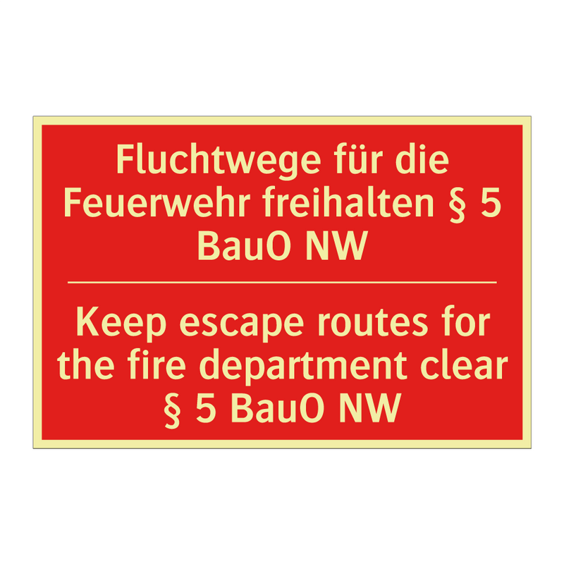 Fluchtwege für die Feuerwehr freihalten /.../ - Keep escape routes for the fire /.../