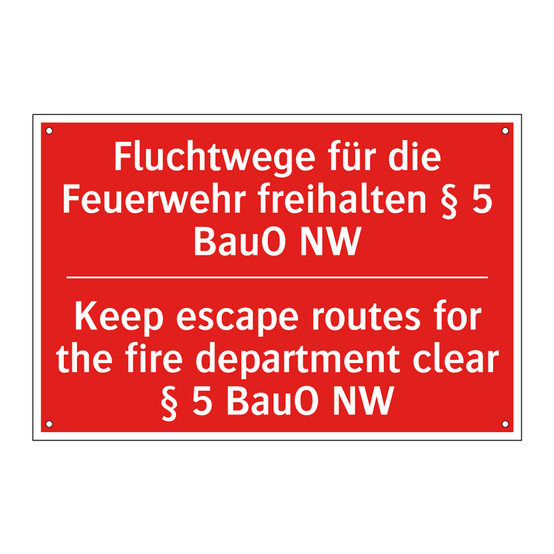Fluchtwege für die Feuerwehr freihalten /.../ - Keep escape routes for the fire /.../