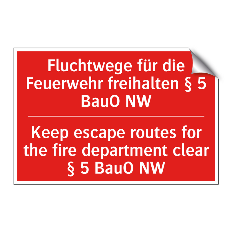 Fluchtwege für die Feuerwehr freihalten /.../ - Keep escape routes for the fire /.../