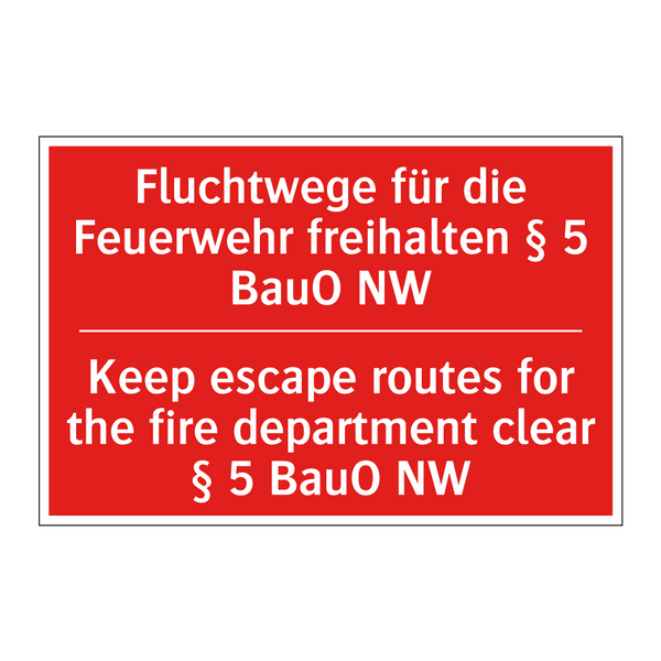 Fluchtwege für die Feuerwehr freihalten /.../ - Keep escape routes for the fire /.../