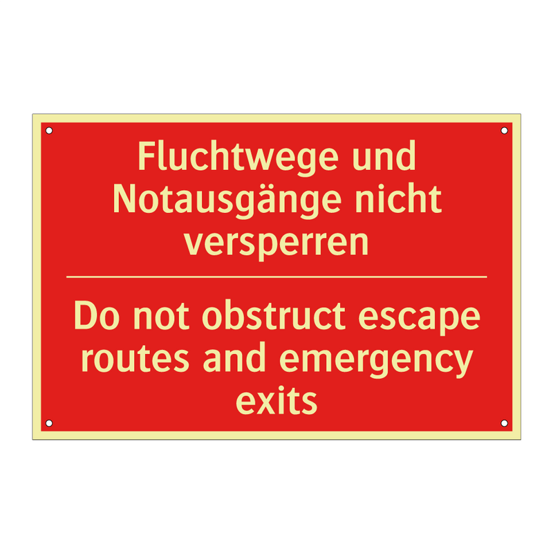 Fluchtwege und Notausgänge nicht /.../ - Do not obstruct escape routes /.../