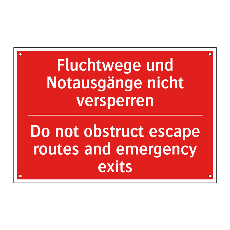 Fluchtwege und Notausgänge nicht /.../ - Do not obstruct escape routes /.../