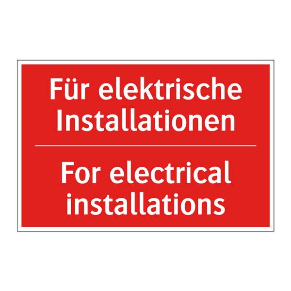 Für elektrische Installationen - For electrical installations