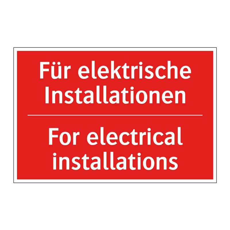 Für elektrische Installationen - For electrical installations