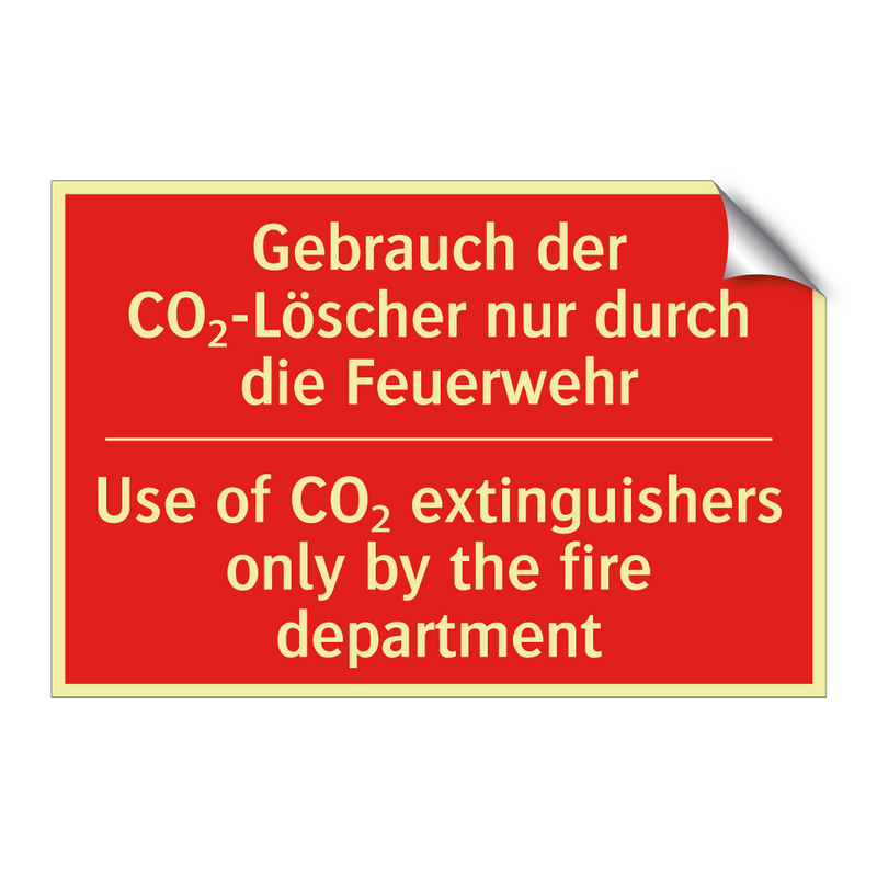 Gebrauch der CO₂-Löscher nur durch /.../ - Use of CO₂ extinguishers only /.../
