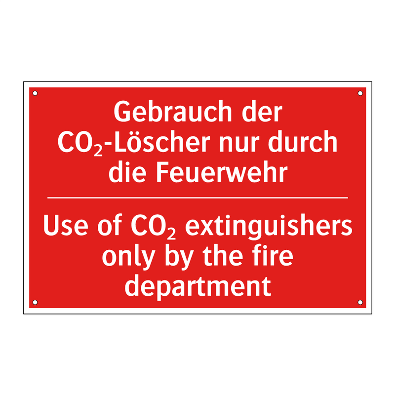 Gebrauch der CO₂-Löscher nur durch /.../ - Use of CO₂ extinguishers only /.../