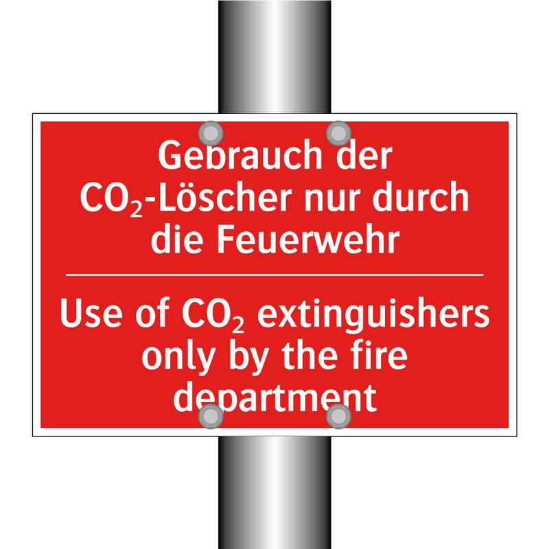 Gebrauch der CO₂-Löscher nur durch /.../ - Use of CO₂ extinguishers only /.../