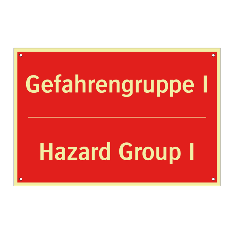 Gefahrengruppe I - Hazard Group I